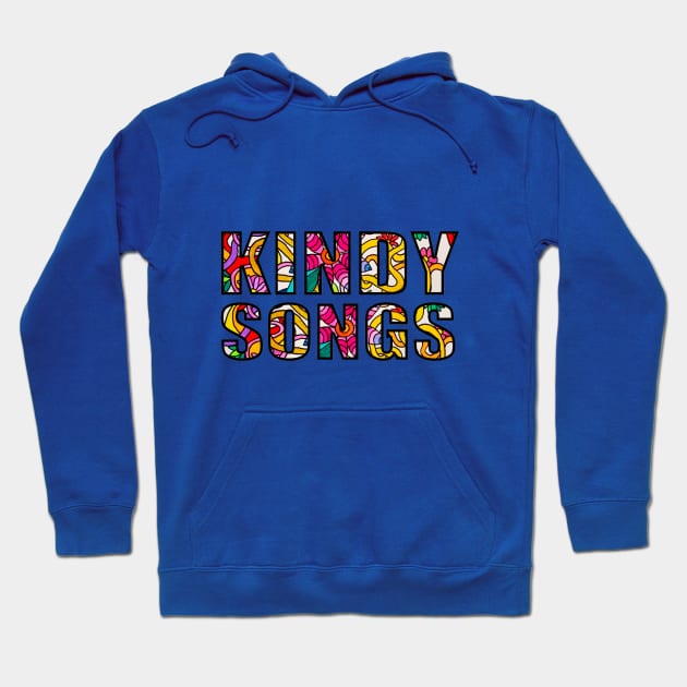 Kindy Songs Hoodie by Trackersrock